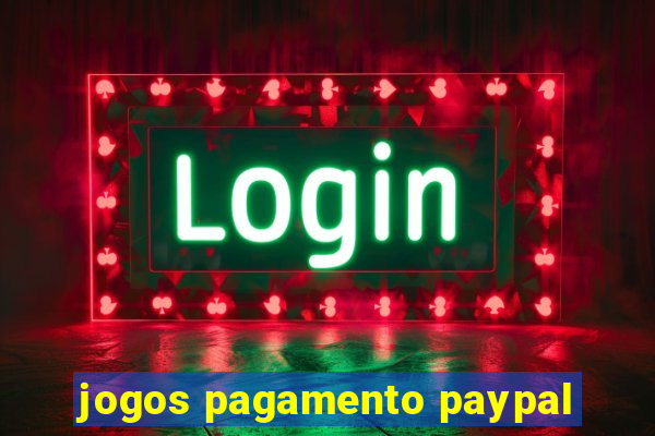 jogos pagamento paypal